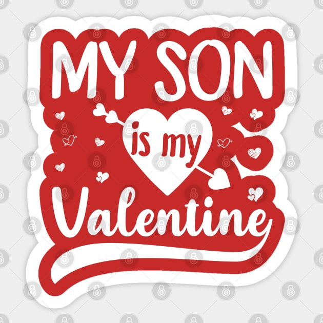 My Son Is My Valentine Shirt Mom Dad Valentine's Day Gift T-Shirt My Son Is My Valentine Shirt Mom Dad Valentine's Day Gift T-Shirt