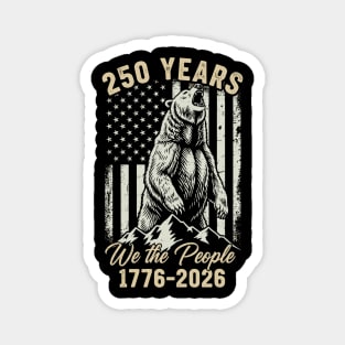 250 Years We The People Patriotic Bear Freedom USA Magnet