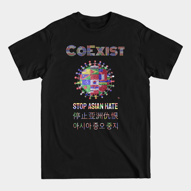 Discover CoExist. Stop Asian Hate. - End Racism - T-Shirt