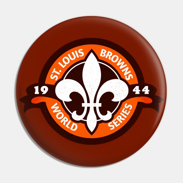 Defunct St. Louis Browns Baseball Champs 1944 Pin by LocalZonly