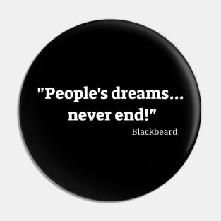 People's Dreams... Never End! Blackbeard Pin