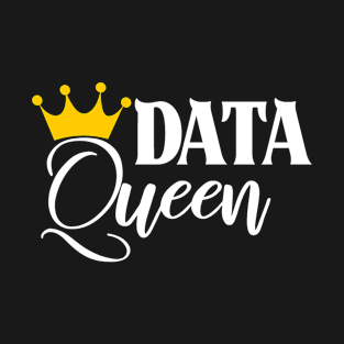 Data Queen T-Shirt