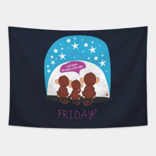 It's Friday so it's monkey family looking for the stars Tapestry