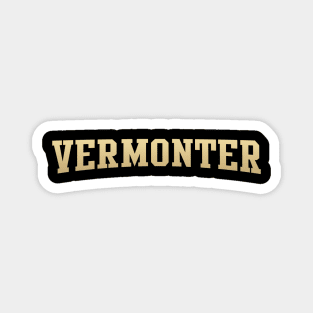 Vermonter - Vermont Native Magnet