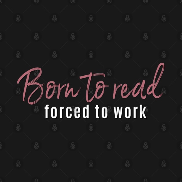 Born to Read.... by BookSmacked