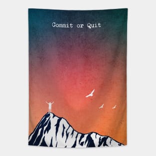 Comit or quit Tapestry