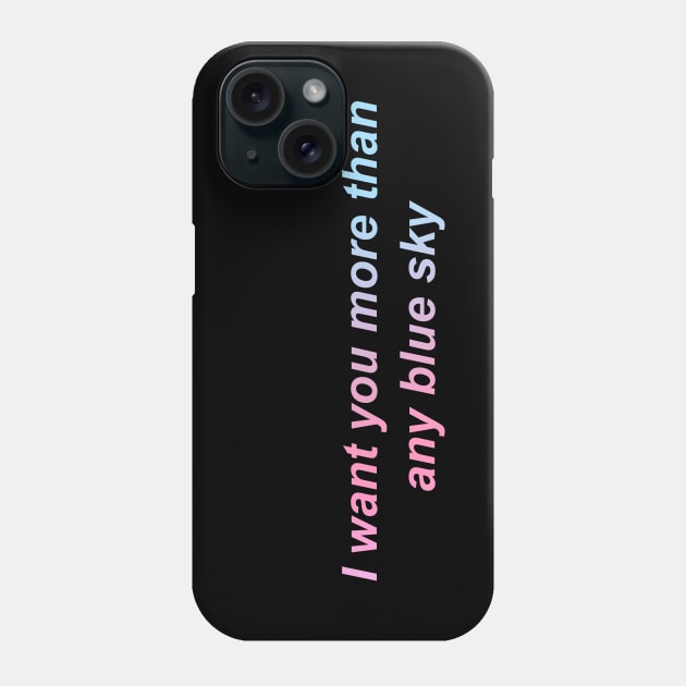 I want you more than any blue sky - Weathering With You Phone Case by koolpingu