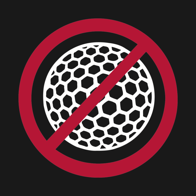 No Golf by Designzz