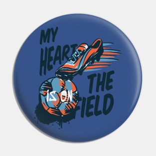 my heart is on the field Pin