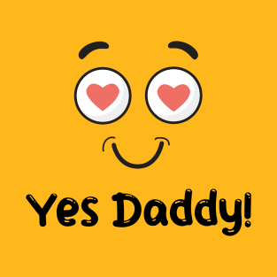 Yes Daddy Emoji T-Shirt