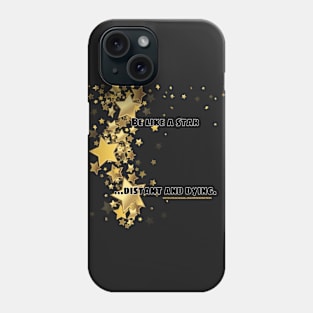 Be like a star Phone Case