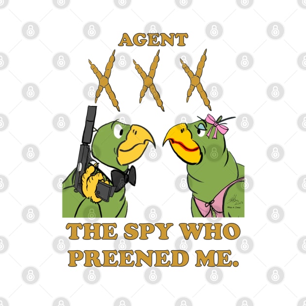 Agent Triple Talon. The Spy Who Preened Me. by Laughing Parrot