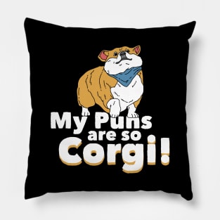 My Puns are so Corgi Pillow