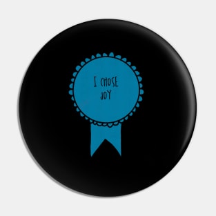 I Chose Joy / Self-Care Awards Pin