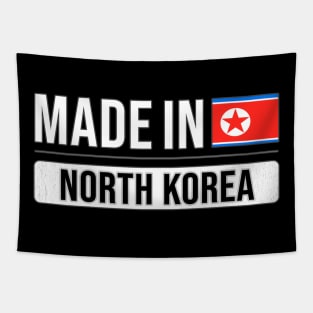 Made In North Korea - Gift for North Korean With Roots From North Korea Tapestry