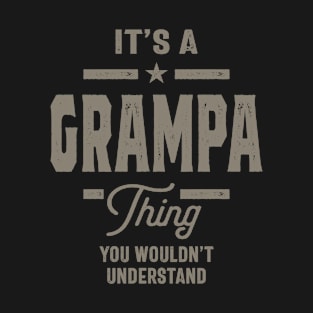 Mens It's a Grampa Thing - Father's Day Grandpa Gift T-Shirt