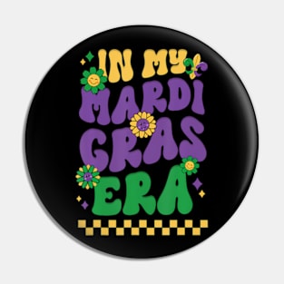 In My Mardi Gras Era Festival Retro Carnival Holiday Pin