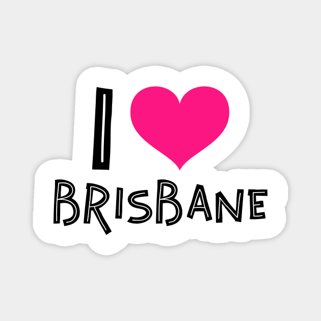 Brisbane lover Magnet by Mantra99