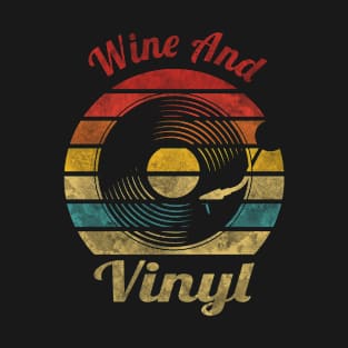 Wine and Vinyl Retro Vintage Music T-Shirt