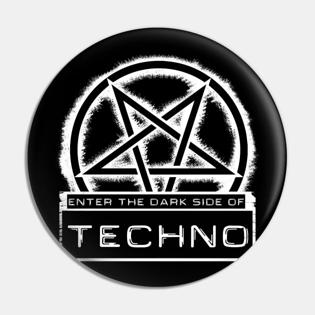 Dark side of Techno White Pin by danimunjoz