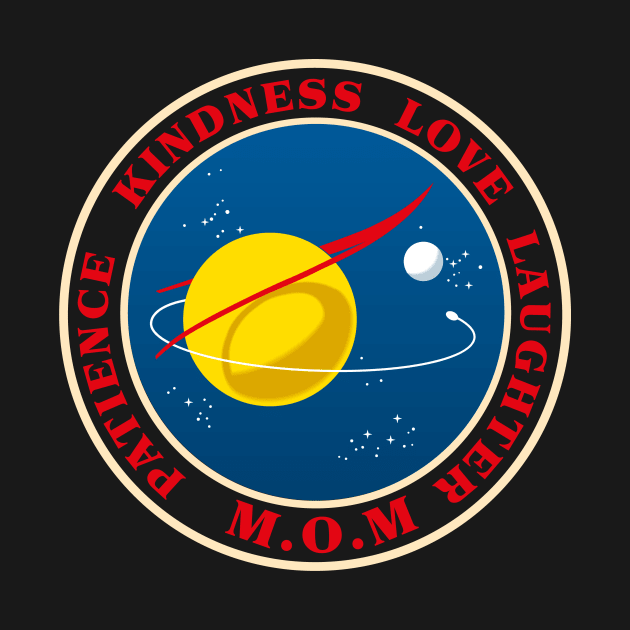 NASA MOM PATIENCE KINDNESS LOVE LAUGHTER GIFT IDEA FOR MOM by Chameleon Living