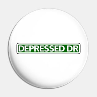 Depressed Dr Street Sign Pin