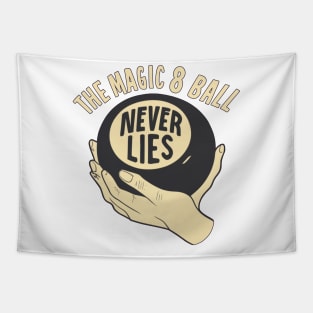 The Magic 8 Ball Never Lies Tapestry