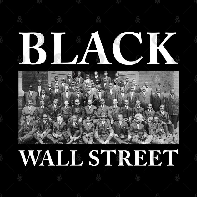 Black Wall Street, Black History by UrbanLifeApparel