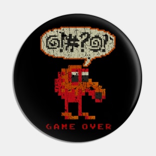 RETRO STYLE -Qbert Game Over Pin