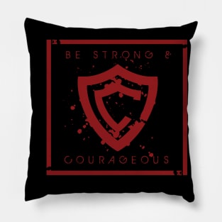 Courageous Pillow