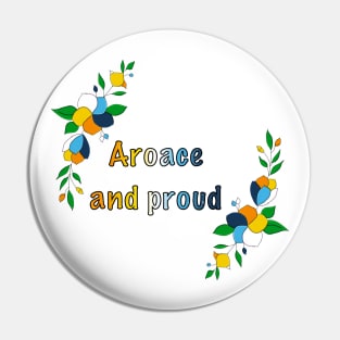 Aroace and proud floral design Pin