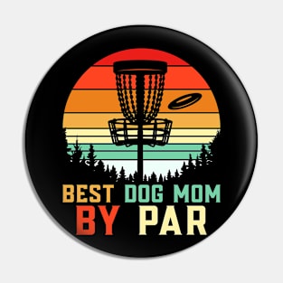 Best Dog Mom By Par Pin