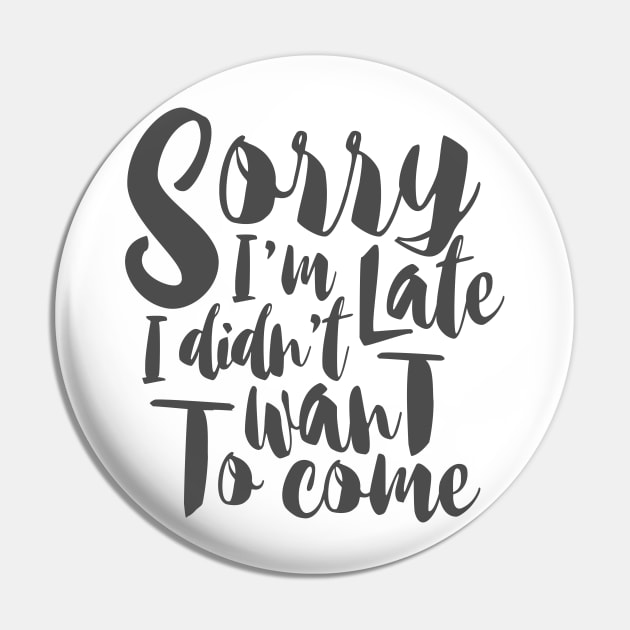 sorry i'm late Pin by ohnoballoons