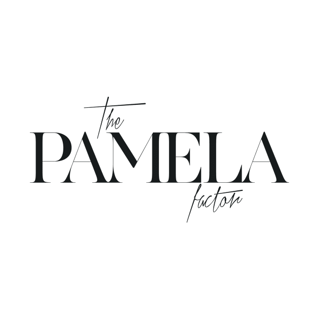 The Pamela Factor by TheXFactor