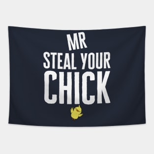 Mr Steal Your Chick Tapestry