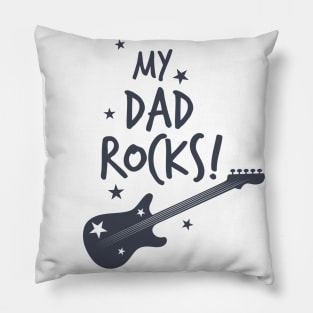 My Dad Rocks Pillow