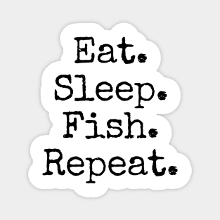 Eat Sleep Fish Magnet