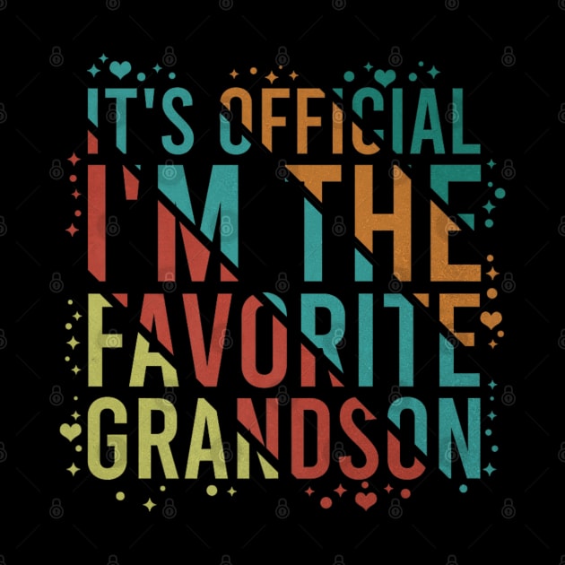 It's Official I'm The Favorite Grandson by rhazi mode plagget