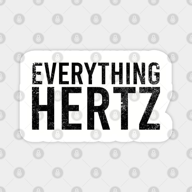 Everything hertz Magnet by Stellart