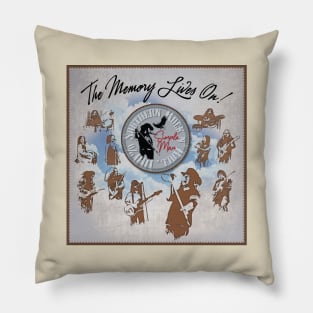 The Memory Lives On! Pillow