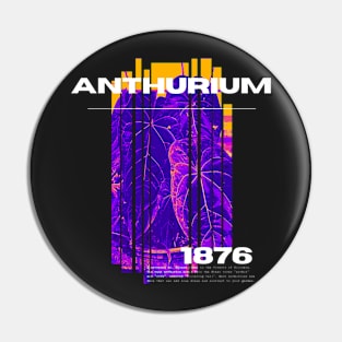 ANTHURIUM 1876 TSHIRT Pin