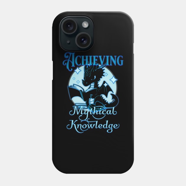 Achieving Mythical Knowledge Blue Dragon Phone Case by mythikcreationz