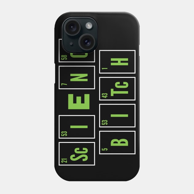 Science, bitch! Phone Case by Krobilad