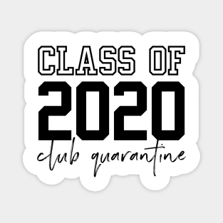 Class of 2020 Club Quarantine Magnet