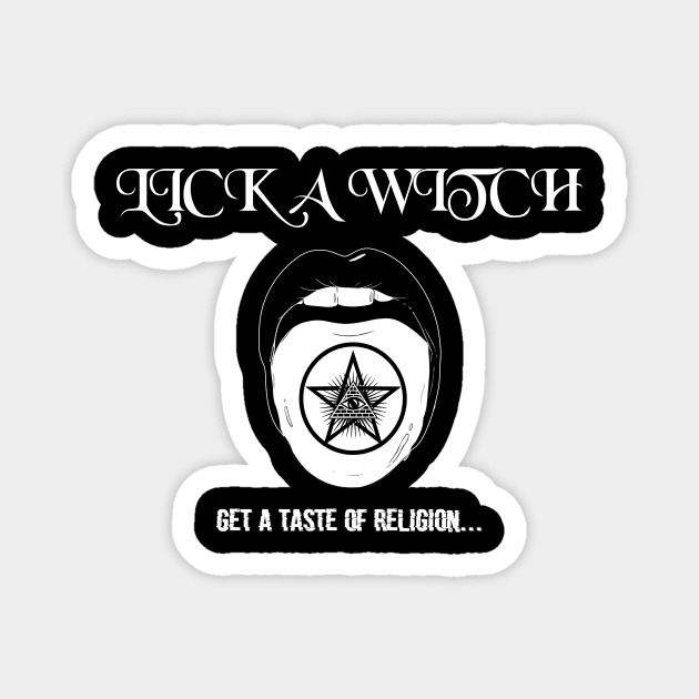 Lick a Witch Funny Pentacle Black Gothic Wiccan All Seeing Eye Magick Magnet by Prolifictees