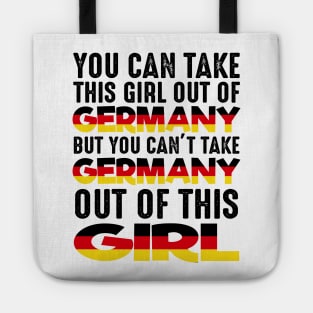 Women You Can Take This Girl Out Of Germany Gift Tote