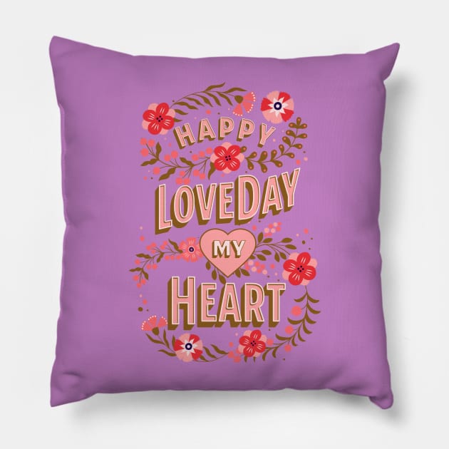 Happy Love Day Pillow by The Dream Team