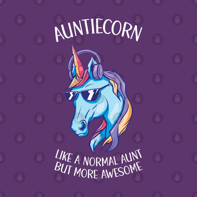 Auntiecorn Like A Normal Aunt But More Aweosome by OnepixArt