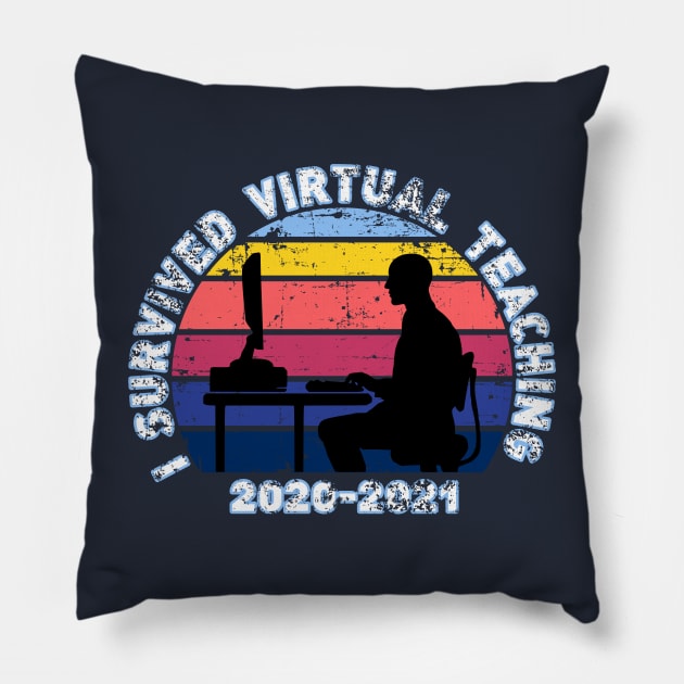 I survived virtual teaching (MAN) Pillow by Worldengine