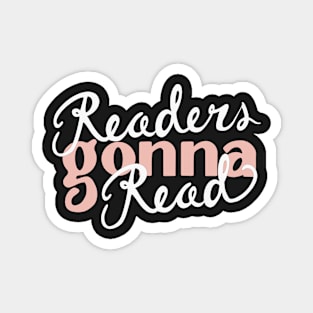 Readers Gonna Read - White & Pink Magnet